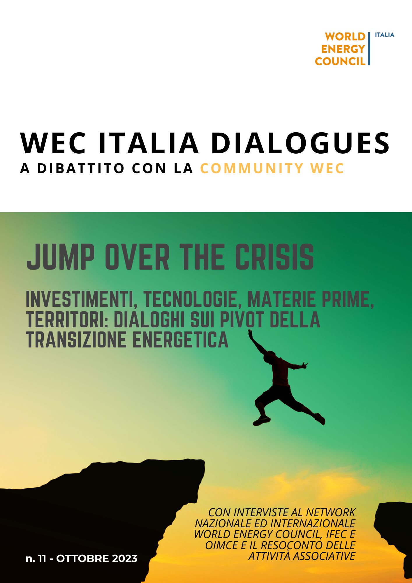 Online WEC Italia Dialogues n.11 - Jump over the crisis.&nbsp;Investimenti, tecnologie, materie prime, territori: dialoghi sui pivot della transizione energetica
