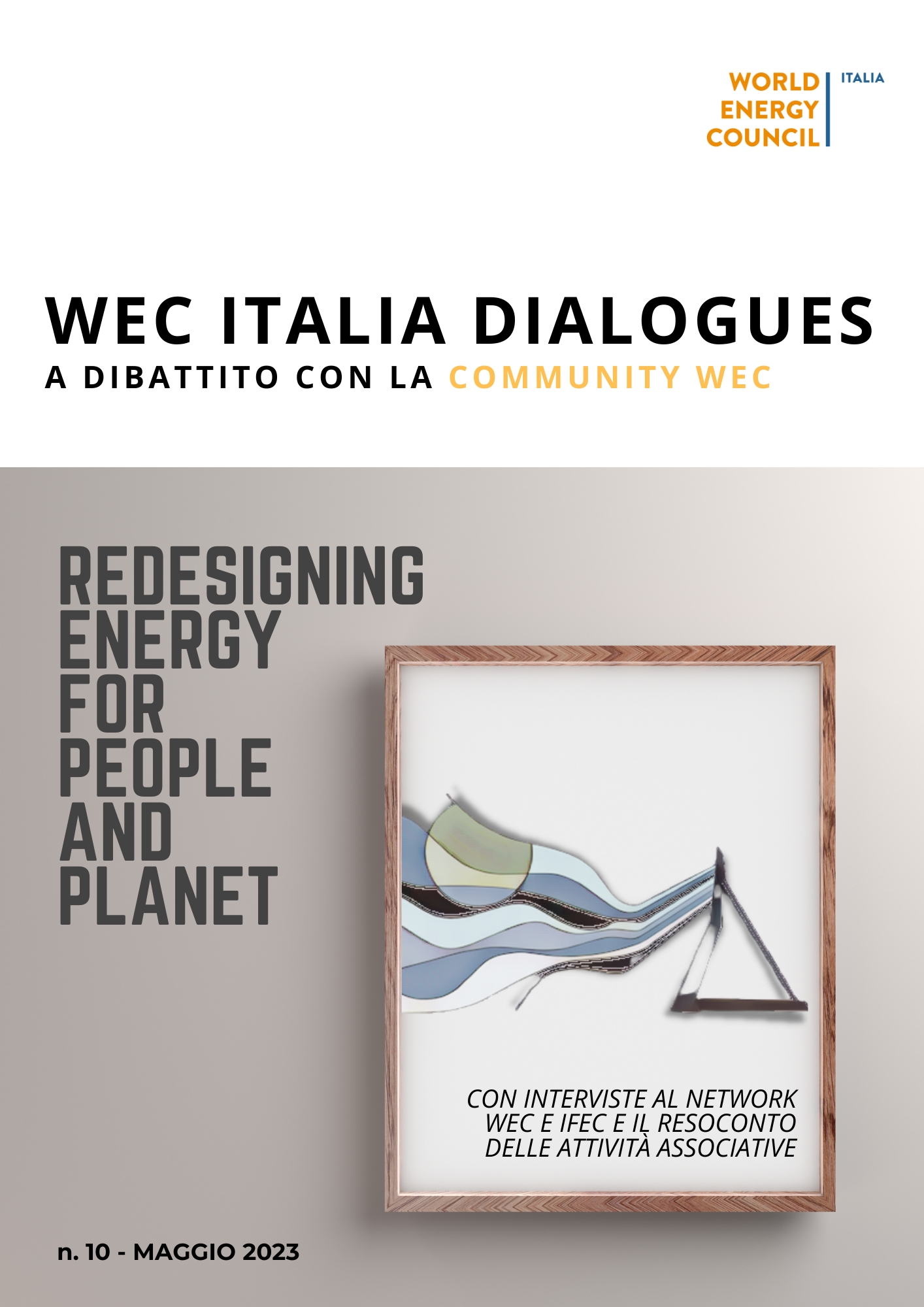 <p>Online WEC Italia Dialogues n. 10: Redesigning Energy for People and Planet</p>

